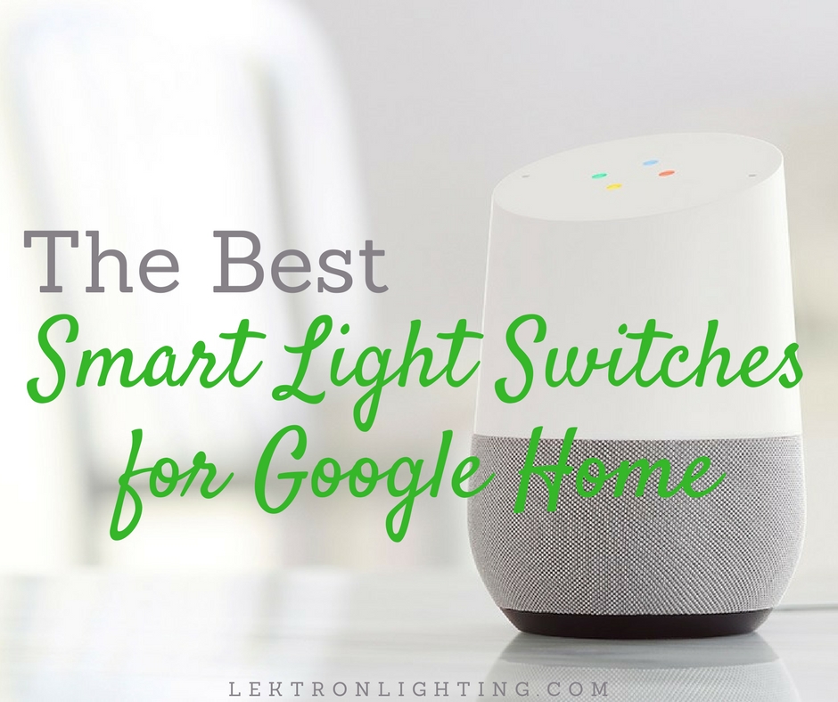 best smart switch for google home