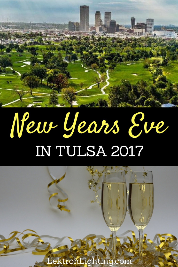 Tulsa New Years Eve 2017 Activities Lektron Lighting