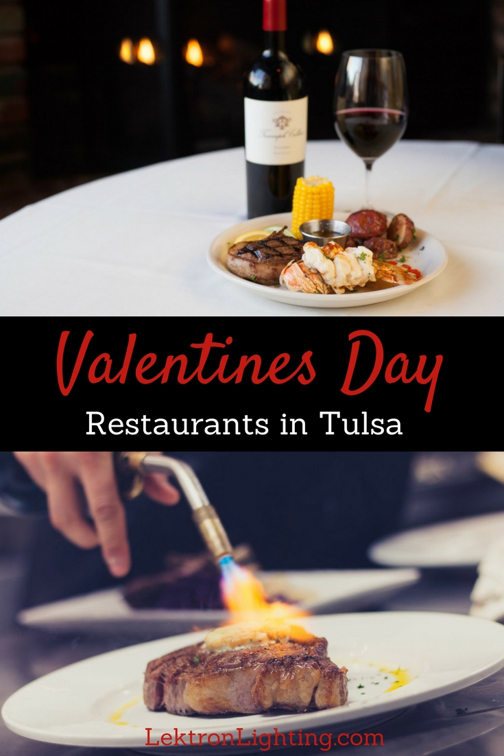 Valentines Day Restaurants in Tulsa | Best Place to Dine - Lektron Lighting