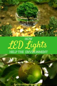 Know how LED lights help the environment before you make the switch so you can see how important it is that you do make the switch.