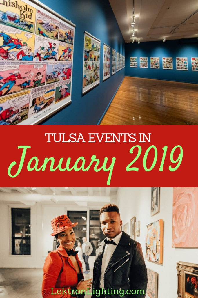 Head out and enjoy Tulsa things to do in January 2019 to keep you active and having fun until the next holiday season comes around. 