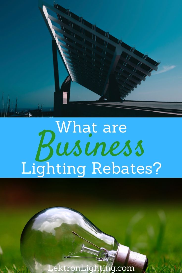 what-are-business-lighting-rebates-lektron-lighting